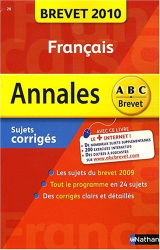 Français, brevet 2010 : sujets corrigés