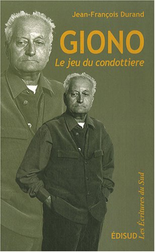 Giono : le jeu du condottiere