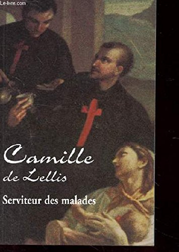 de lellis camille serviteur des malades