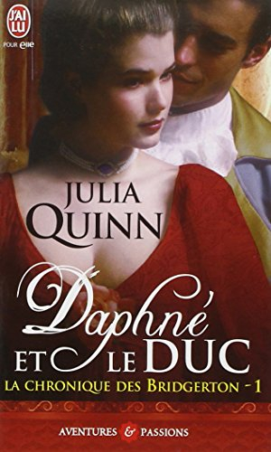 La chronique des Bridgerton. Vol. 1. Daphné et le duc