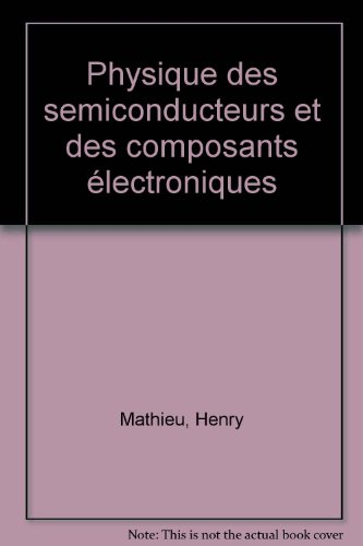 physique des semiconducteurs et des composants électroniques