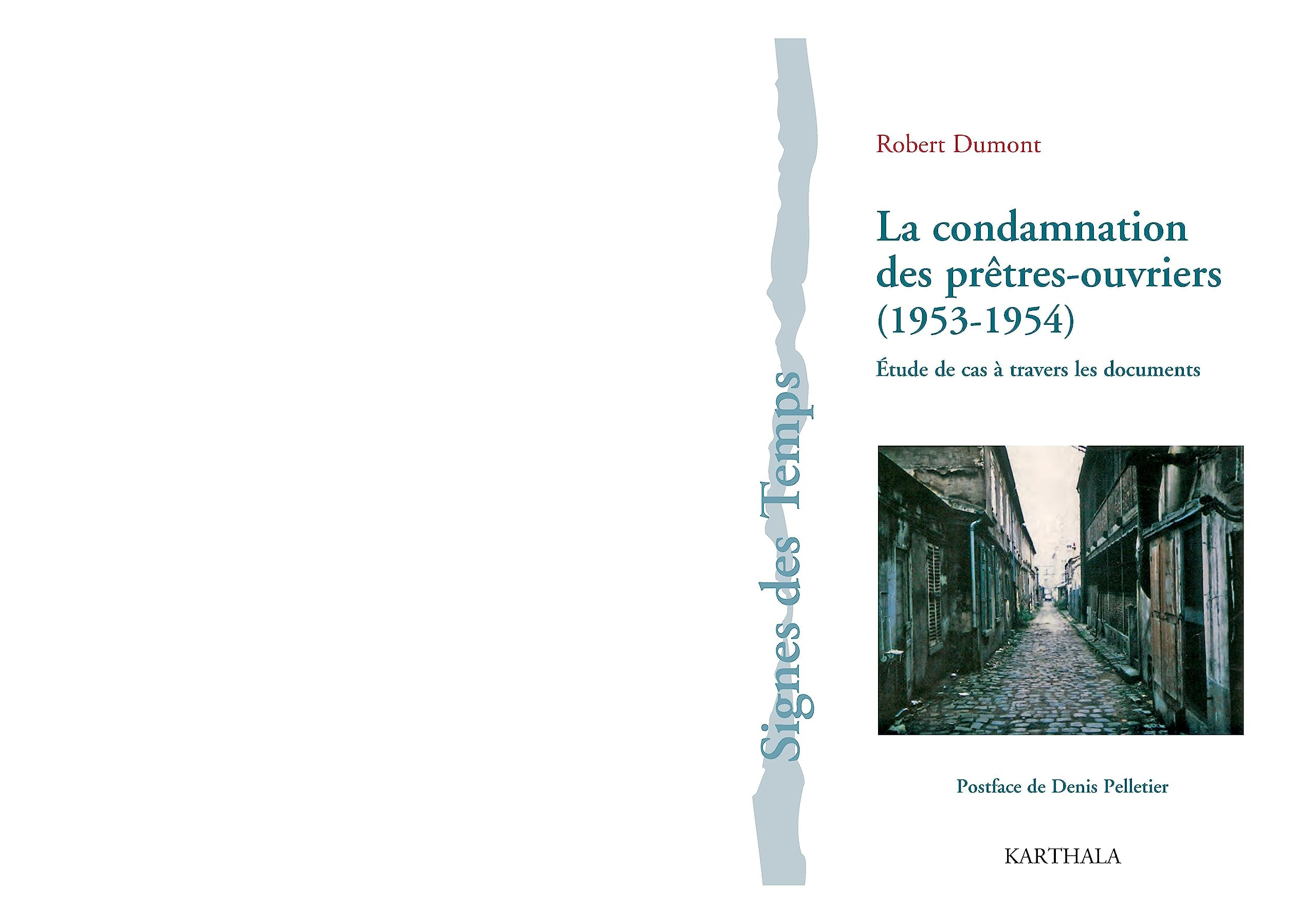 La condamnation des prêtres-ouvriers (1953-1954) : étude de cas à travers les documents
