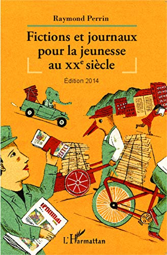 Fictions et journaux pour la jeunesse au XXe siècle