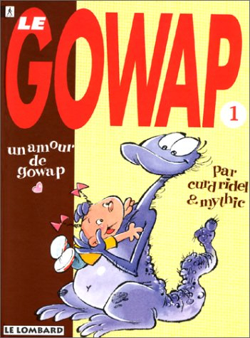 le gowap tome 1 : un amour de gowap