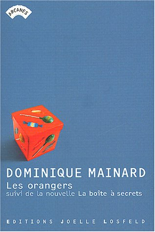 Les orangers. La boîte à secrets