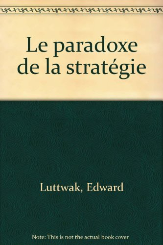 Le paradoxe de la stratégie