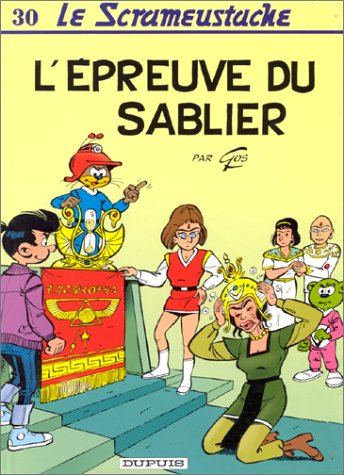 Le Scrameustache. Vol. 30. L'épreuve du sablier