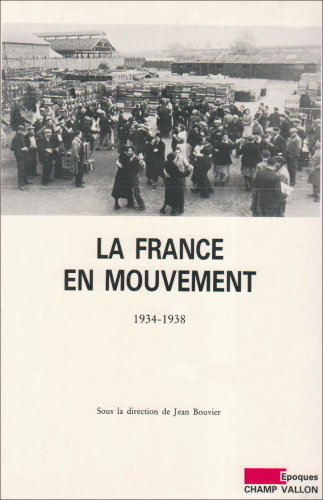 La France en mouvement : 1934-1938