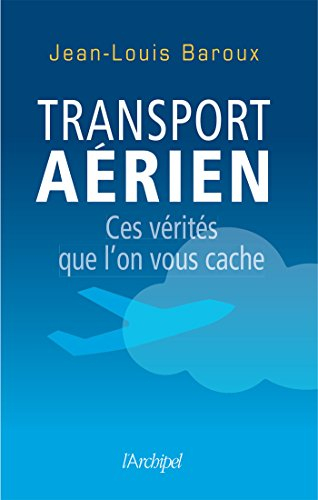 Transport aérien : ces vérités que l'on vous cache