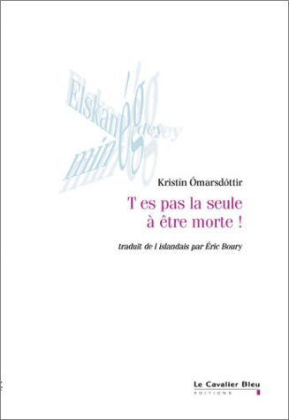 T'es pas la seule à être morte !