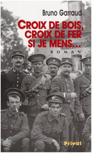 Croix de bois, croix de fer si je mens...