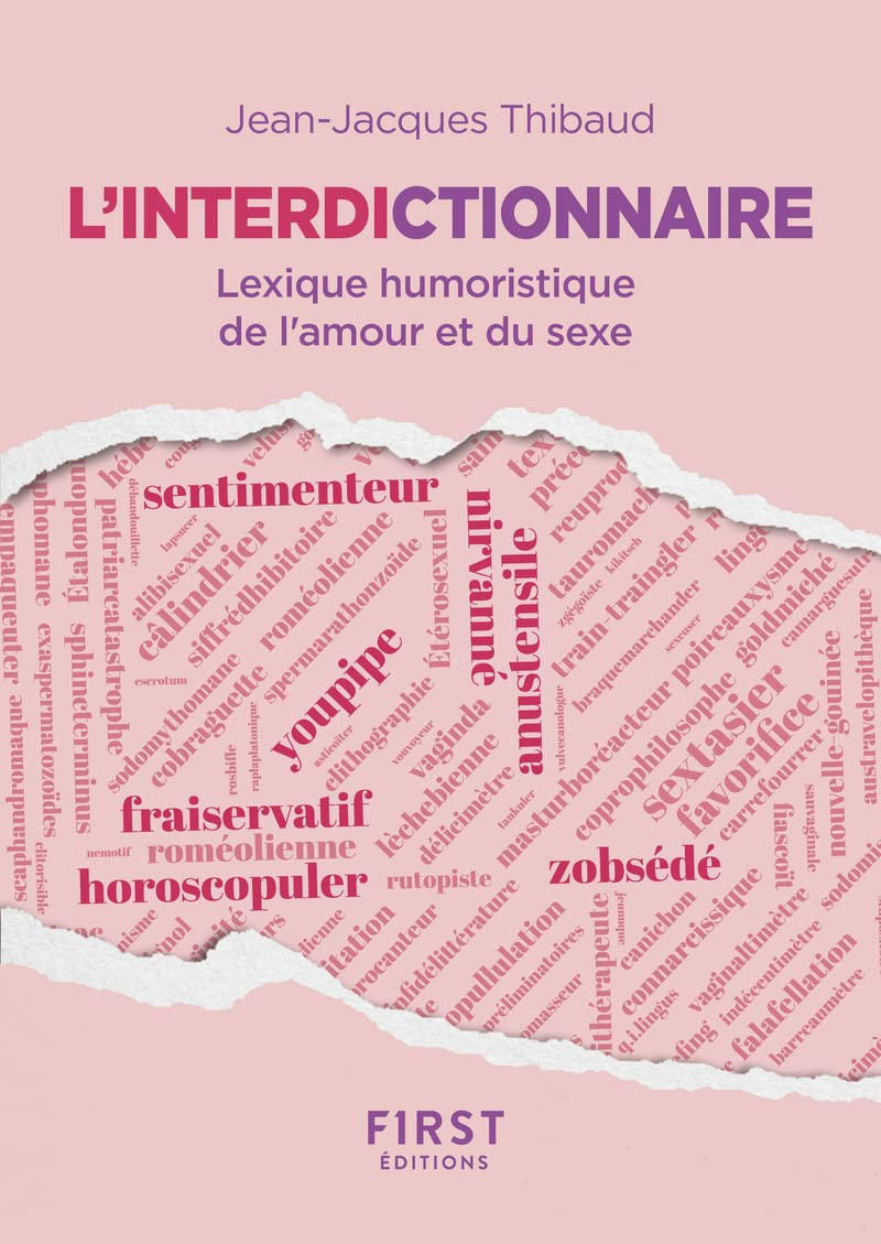 L'interdictionnaire : lexique humoristique de l'amour et du sexe