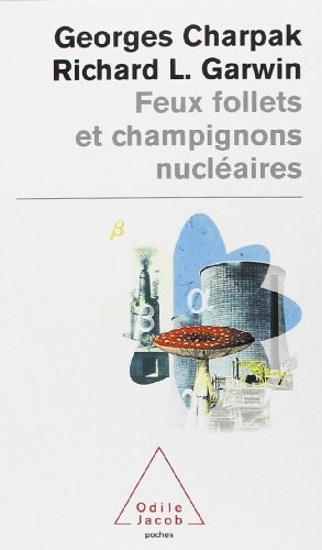 Feux follets et champignons nucléaires
