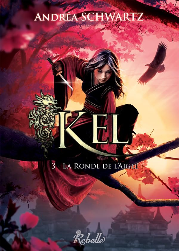 Kel. Vol. 3. La ronde de l'aigle