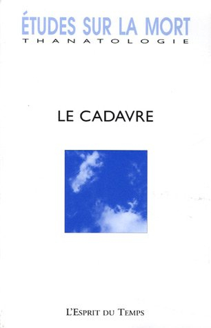 Etudes sur la mort, n° 129. Le cadavre