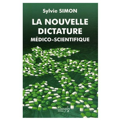 la nouvelle dictature médico-scientifique