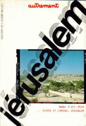 Autrement, hors série n° 4. Jérusalem