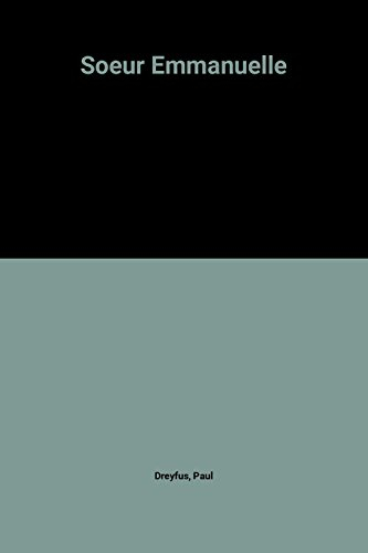 Soeur Emmanuelle, aimer l'unique nécessité