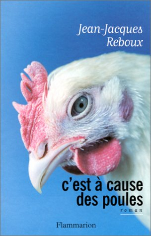 C'est à cause des poules