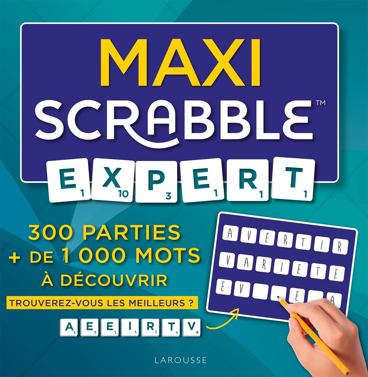 Maxi Scrabble expert : 300 parties + de 1.000 mots à découvrir : trouverez-vous les meilleurs ?