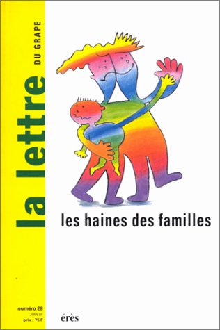 Lettre de l'enfance et de l'adolescence (La), n° 2800. Les haines des familles