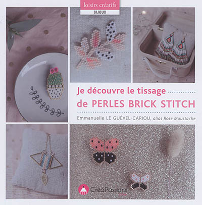 Je découvre le tissage de perles brick stitch