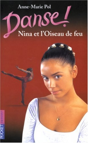 danse !, tome 32 : nina et l'oiseau de feu
