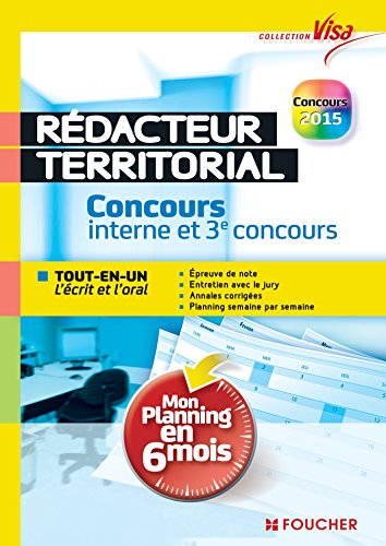 Rédacteur territorial, concours interne et 3e concours : tout-en-un, l'écrit et l'oral, mon planning