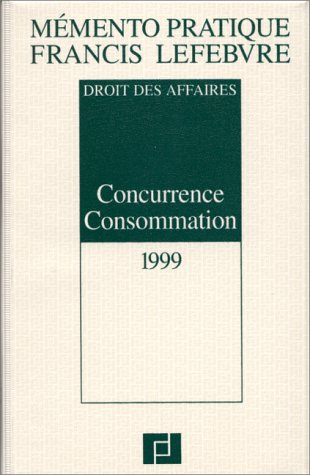 droit des affaires : concurrence, consommation : edition 1999