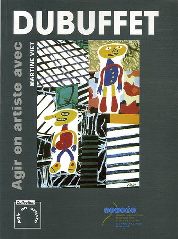 agir en artiste avec jean dubuffet