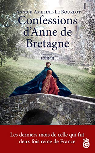 Confessions d'Anne de Bretagne