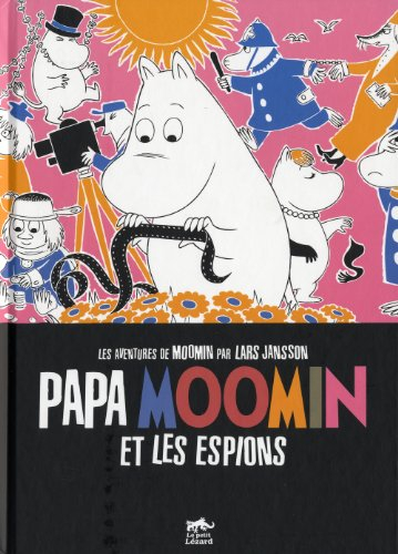 Les aventures de Moomin. Papa Moomin et les espions