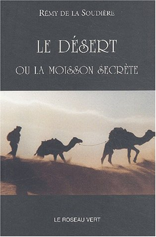 Le désert ou La moisson secrète