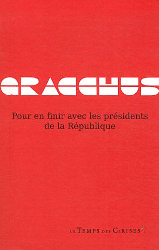 Pour en finir avec les présidents de la République