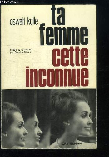 ta femme cette inconnue