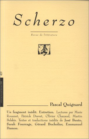 Scherzo, n° 9. Pascal Quignard