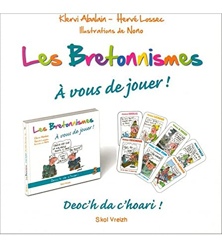 Deoc'h da c'hoari !. Vol. 3. Les bretonnismes : à vous de jouer !