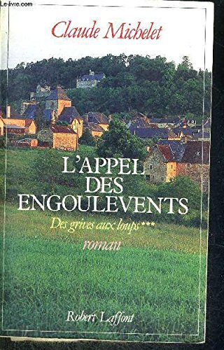 tome 3 : l'appel des engoulevents - les gens de saint-libéral