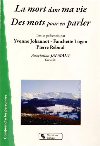 La mort dans ma vie : des mots pour en parler
