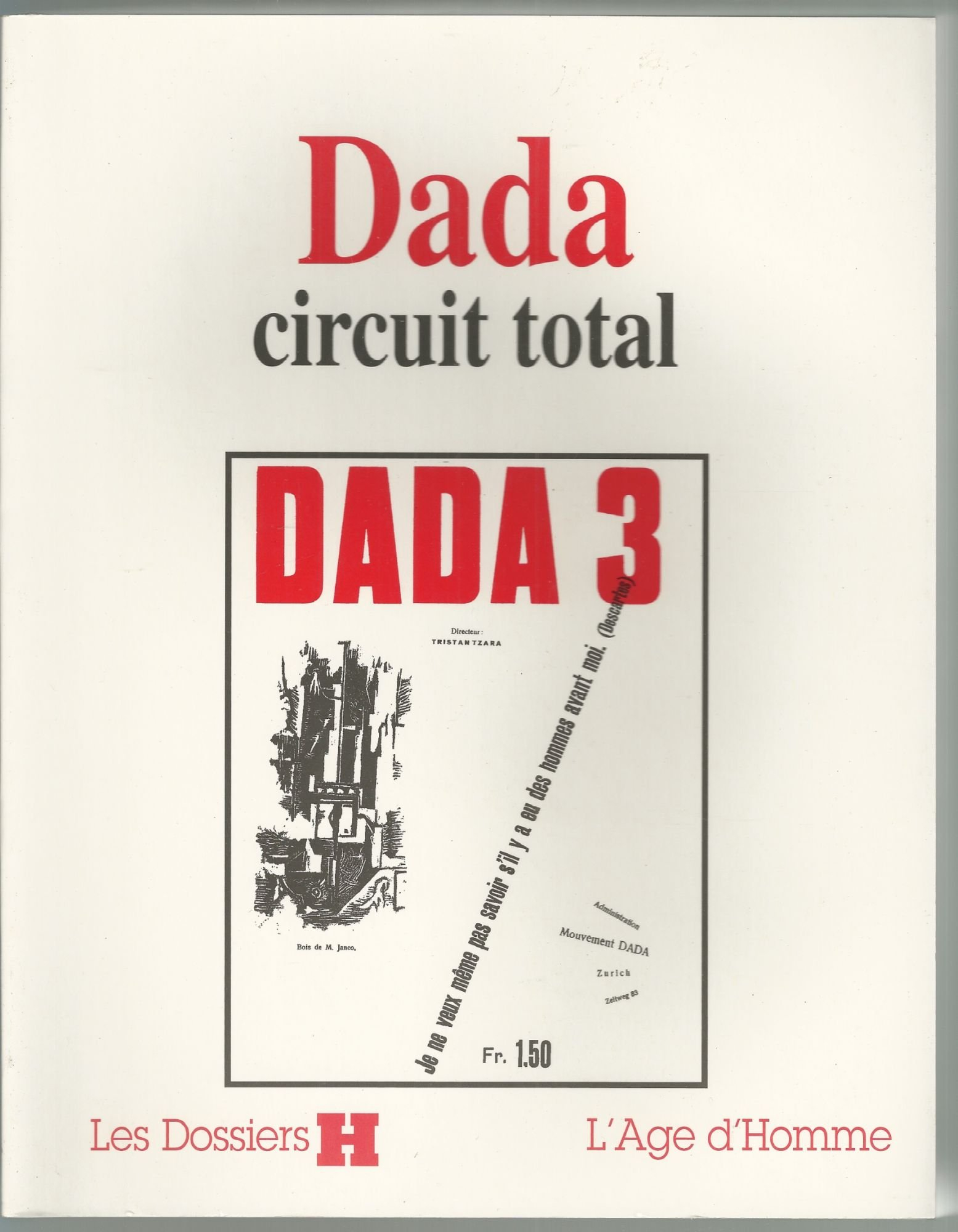 Dada, circuit total