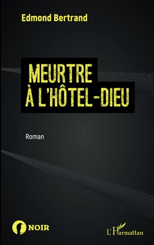 Meurtre à l'Hôtel-Dieu