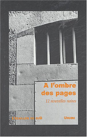 A l'ombre des pages : 12 nouvelles noires