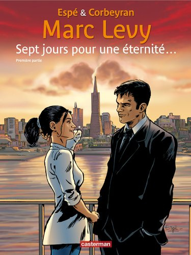 Sept jours pour une éternité... : première partie