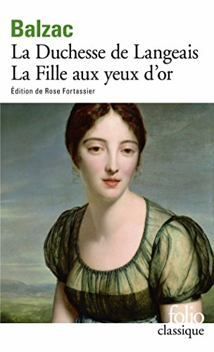 La Duchesse de Langeais. La Fille aux yeux d'or