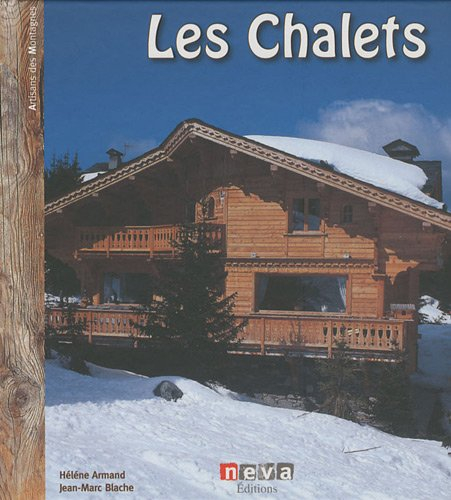 Les chalets : habiter là-haut