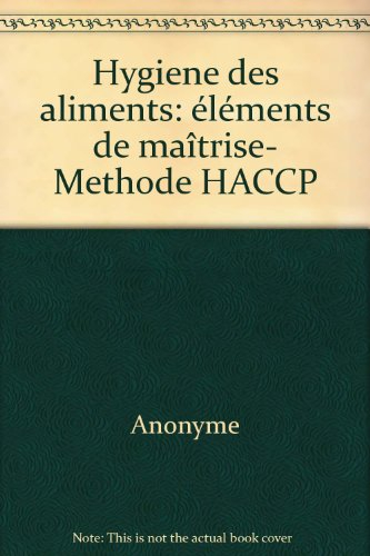 hygiene des aliments: éléments de maîtrise- methode haccp