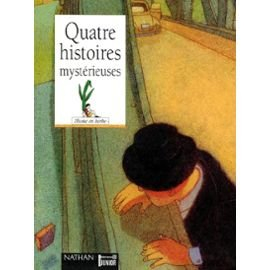 Quatre histoires mystérieuses