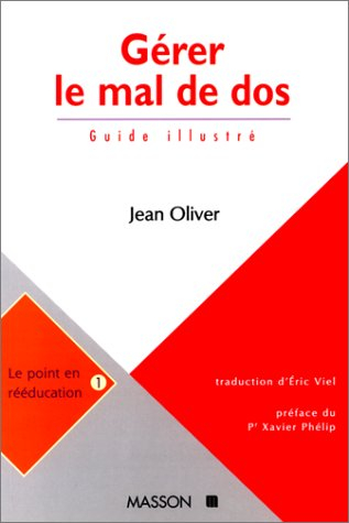 Gérer le mal de dos : guide illustré à l'usage du patient