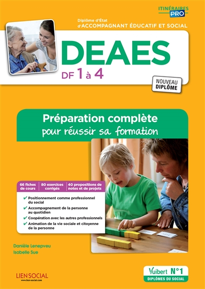 Diplôme d'Etat d'accompagnant éducatif et social : DEAES, DF 1 à 4 : préparation complète pour réuss
