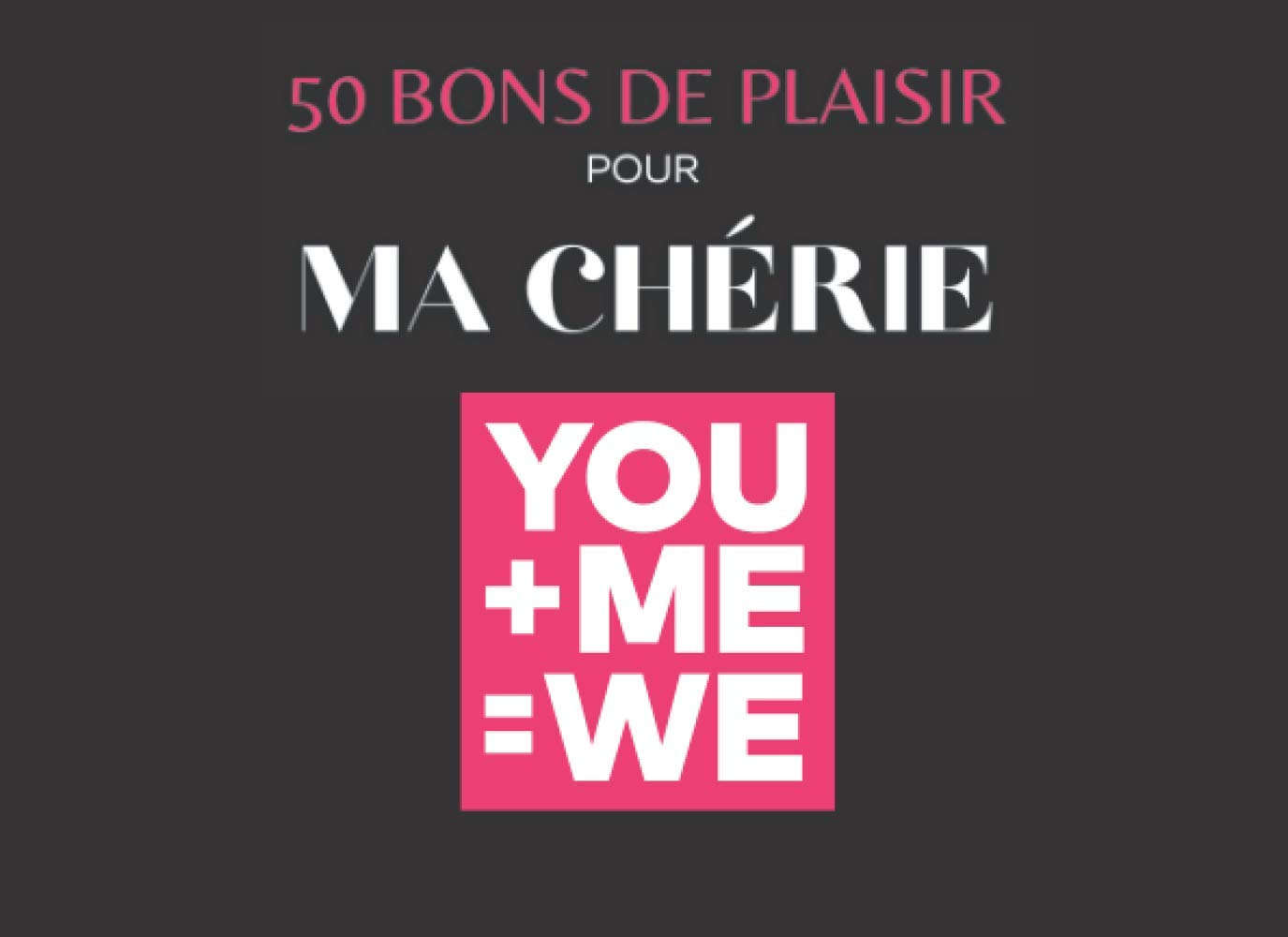 50 Coupons pour ma chérie | You and me | Cadeau idéal sexy, coquin et jeux sexuel | Pimenter son cou